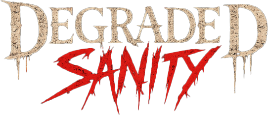 Degraded Sanity